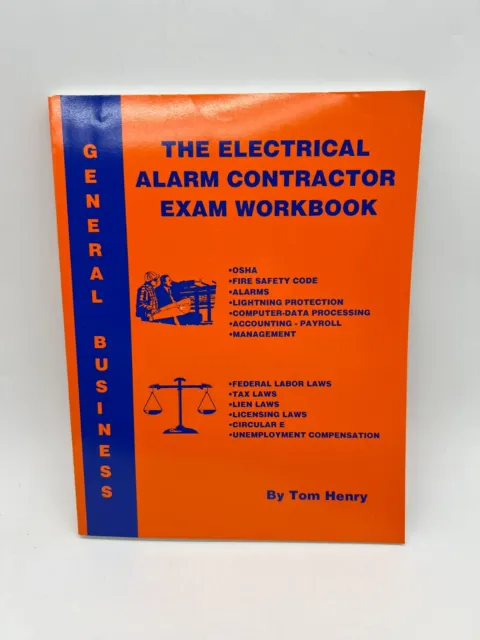 Electrical Alarm Contractor Exam Workbook by Tom Henry (2001)