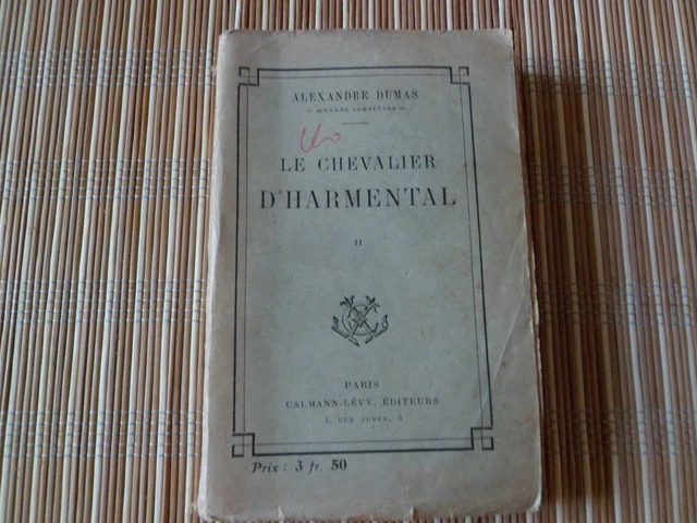 LIVRE &amp;LE CHEVALIER d&amp;#39;Harmental&amp;quot; d&amp;#39;Alexandre Dumas Tome 2 EUR 0,90 ...