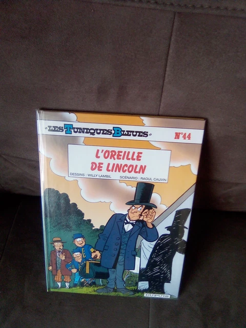 bd les tuniques bleues Tome 44 L'oreille De Lincoln EO