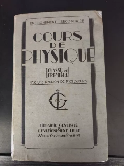 Livre ancien Cours de physique 1 ere programme de 1946