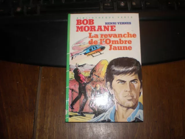 Bob Morane/La Revanche De L'ombre Jaune Bibliotheque Verte Hachette 1984 Eo