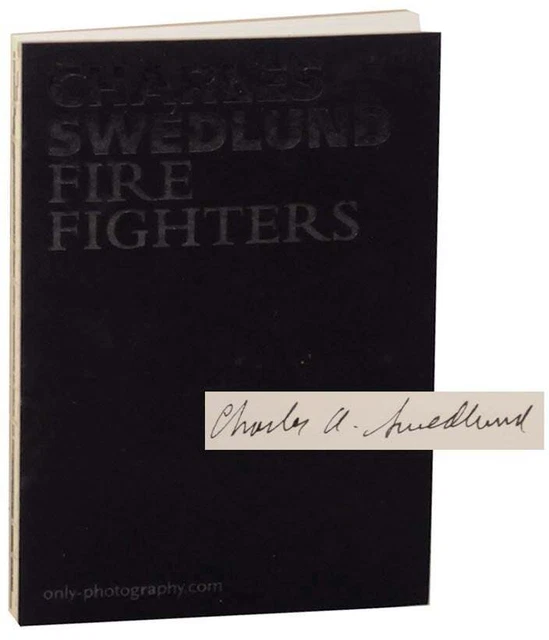 Charles SWEDLUND / FIREFIGHTERS Signed First Edition 2015 #168022