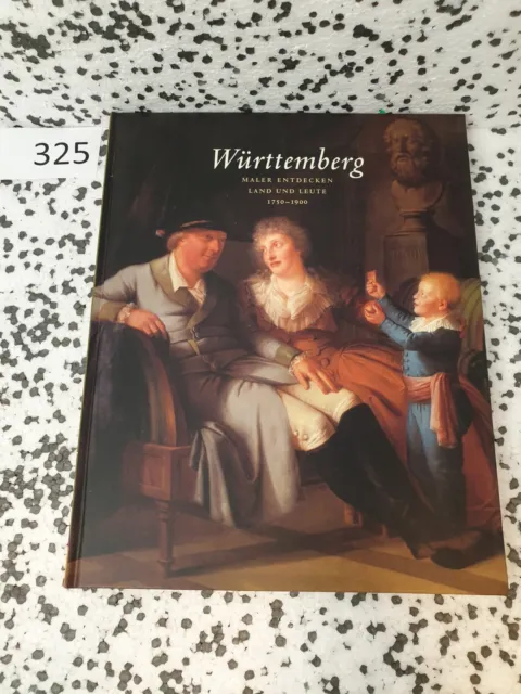 Eiermann, Wolf  Württemberg, Maler entdecken Land und Leute