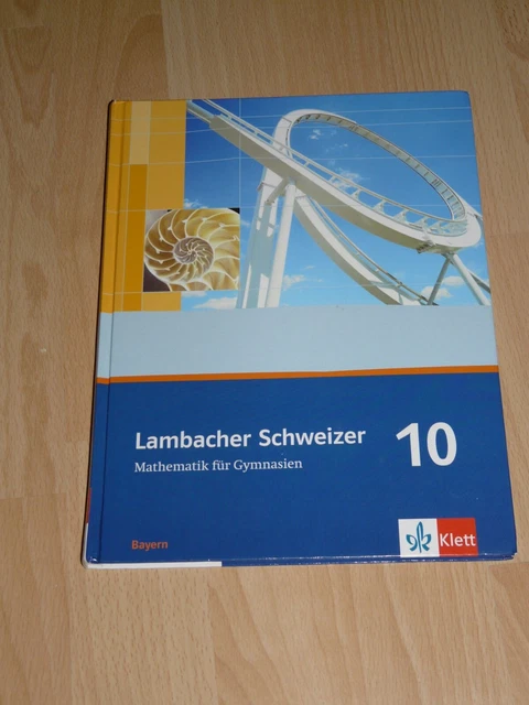 Mathematik Für Gymnasien Lambacher Schweizer Lösungen LAMBACHER SCHWEIZER 10 Mathematik für Gymnasien Klett-Verlag - Bayern