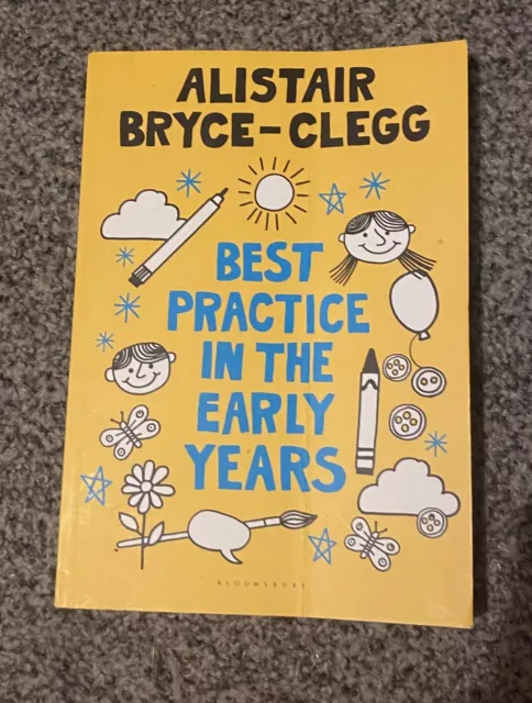 Best Practice in the Early Years by Alistair Bryce-Clegg (Paperback, 2015)