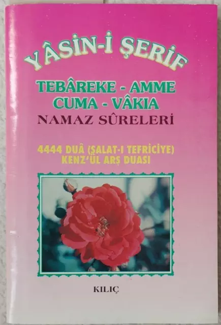 DINI KITAP - YASIN-I SERIF - Namaz Sureleri ve Dualar