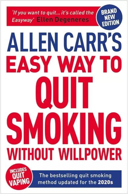 Easy Way to Quit Smoking Without Willpower Includes Quit Vaping by Allen Carr PB