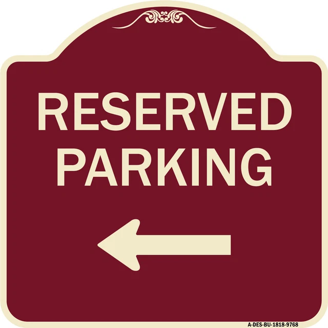 Designer Series - Reserved Parking  Left Burgungy Heavy-Gauge Aluminum