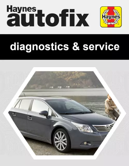 Toyota AVENSIS (2009 - 2012) Haynes Servicing & Diagnostics Manual