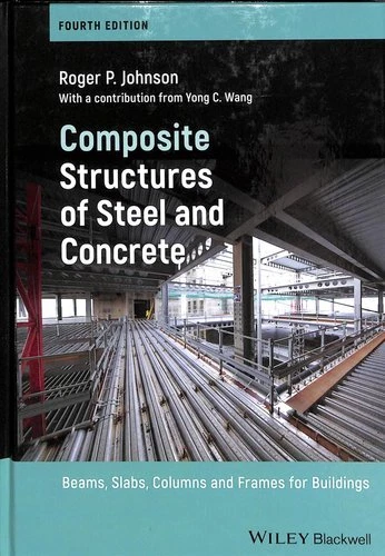 Composite Structuers COMPOSITE STRUCTURES OF Steel and Concrete Beams, Slabs, Column ...