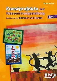 Kunstprojekte zur Klassenraumgestaltung, Bd.1, So... | Buch | Zustand akzeptabel