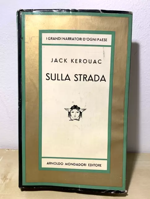 SULLA STRADA, Jack Kerouac 1959. * Prima edizione Italiana * Arnoldo Mondadori #