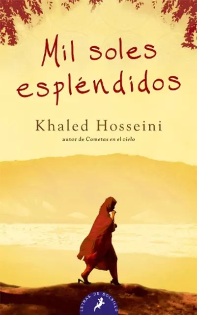 Mil soles esplendidos/ A Thousand Splendid Suns by Khaled Hosseini (Spanish) Pap