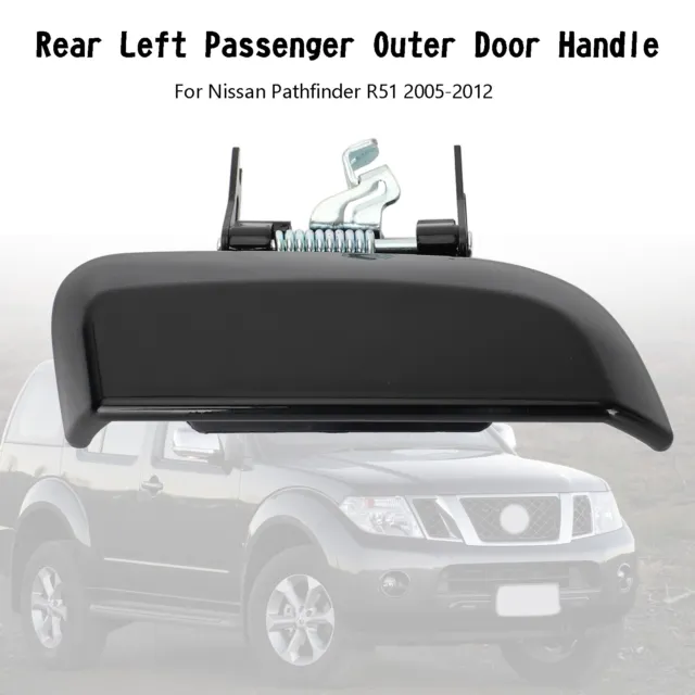 Rear Left Passenger Outer Door Handle For Nissan Pathfinder R51 2005-2012 H3