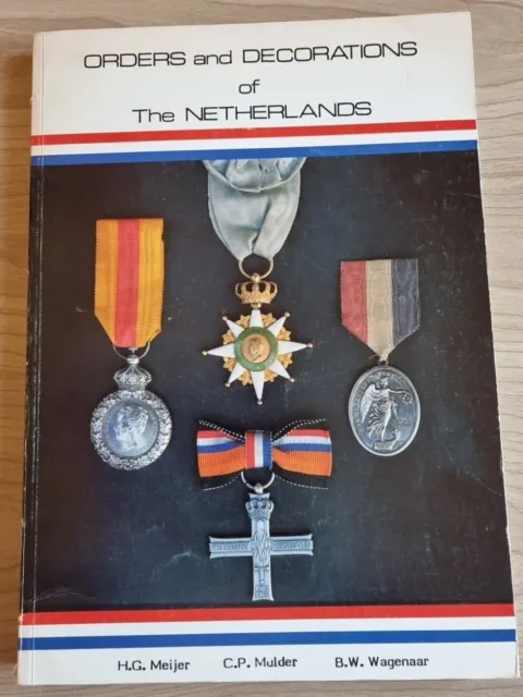 Orders and Decorations of the Netherlands - Orden und Auszeichnungen der Niederl