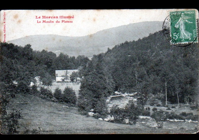 LE MOULIN DU PLATEAU (58) MOULIN à EAU début 1900