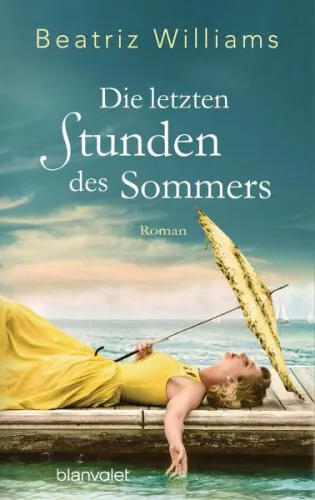 Die letzten Stunden des Sommers / East-Coast Bd.4|Beatriz Williams|Deutsch