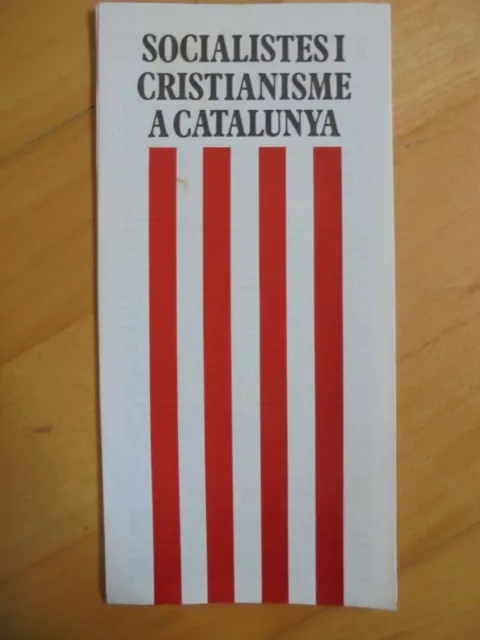 Folleto Propaganda Politica PSC Socialistes i Cristianisme a Catalunya.