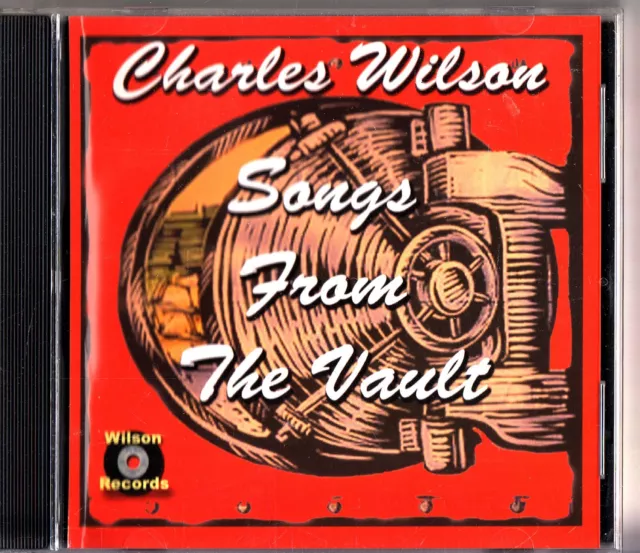 CHARLES WILSON SONGS From The Vault CD 2001 (Soul/Blues Music) EUR 4