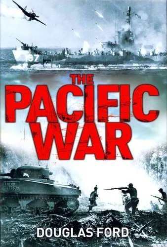 Pacific War Clash of Empires in World War II by Douglas Ford 9781847252371