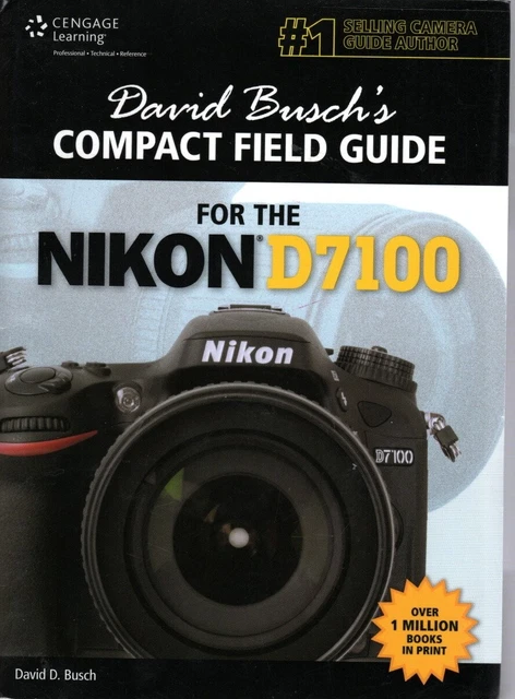 Nikon D7100 Compact Field Guide by David Busch (200pages,2014)