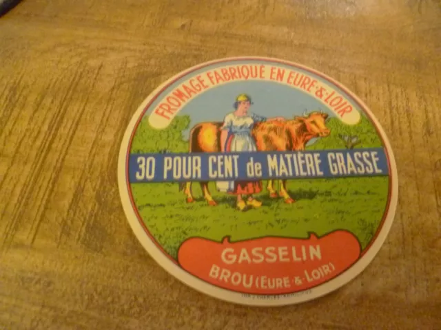 ancienne etiquette de fromage  brou eure et loire  gasselin