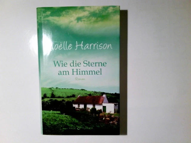 Wie die Sterne am Himmel : Roman. Dt. von Sonja Hauser Harrison, Noelle und Sonj