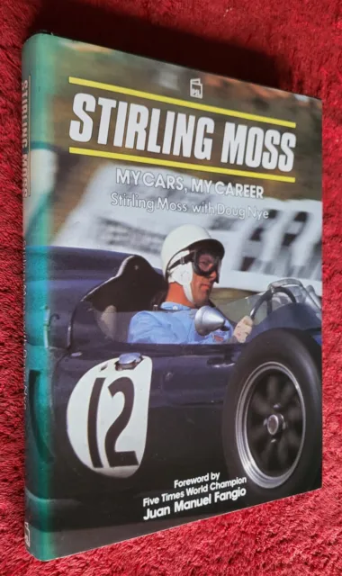Stirling Moss My Cars, My Career with Doug Nye 1987 FIRST EDITION Hardback book