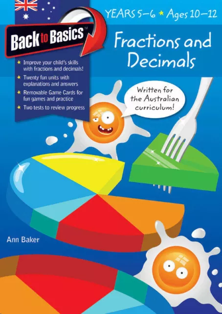 Back to Basics: Fractions and Decimals Workbook - Years 5-6 (Ages 10-12)