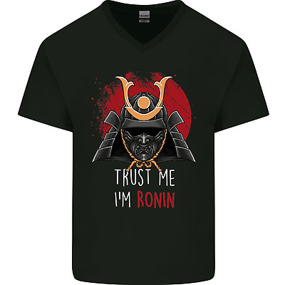 Trust Me Im Ronin MMA Martial Arts Samurai Mens V-Neck Cotton T-Shirt