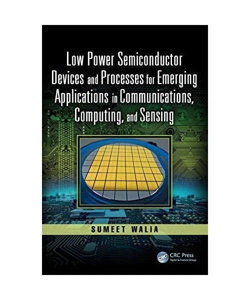 LOW POWER SEMICONDUCTOR Devices and Processes for Emerging Applications ...