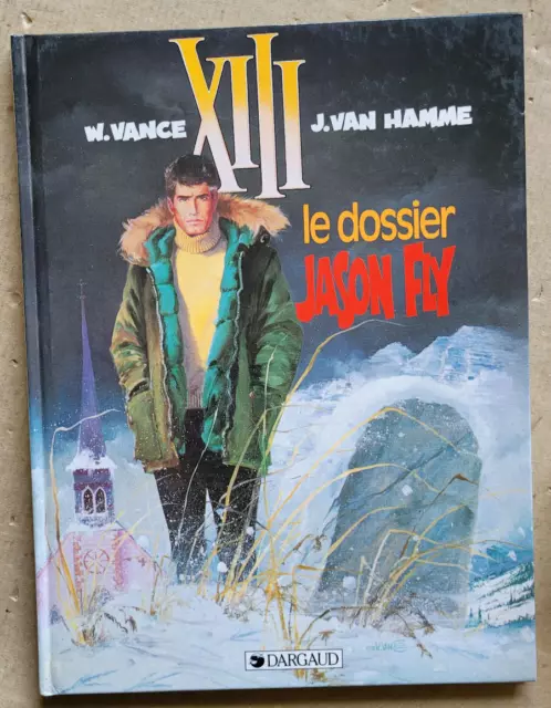 XIII T 6 Le Dossier Jason Fly W VANCE & Van HAMME éd Dargaud rééd