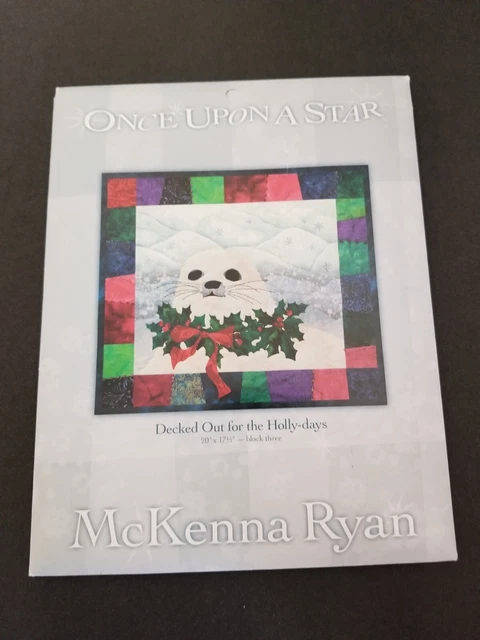 Decked Out for the Holly-days Quilt Pattern Once Upon a Star by McKenna Ryan