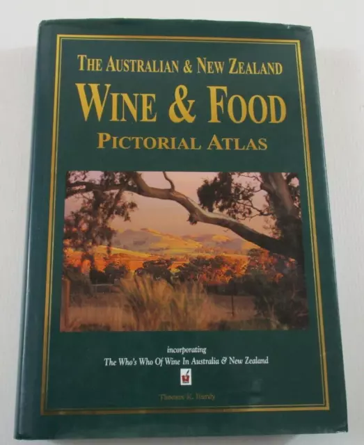 The Australian and New Zealand Wine & Food Pictorial Atlas Thomas Hardy Lge HC