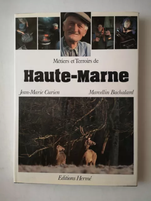 Jean-Marie Curien, Marcellin Bachalard - Métiers et terroirs de Haute-Marne