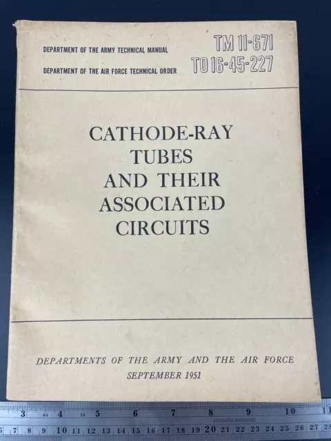 1951 Cathode Ray Tubes And Their Associated Circuits-Army Dept Manual TM 11-671