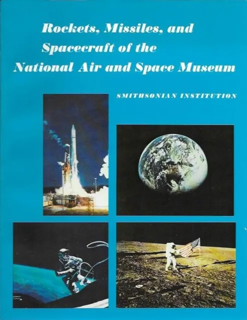 Rockets, Missiles, and Spacecraft of the National Air and Space Museum 1976