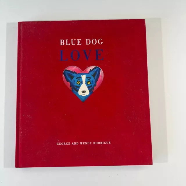 Blue Dog LOVE Hardcover Book George, Rodrigue 1st Printing 2001 Fabric Cover 3