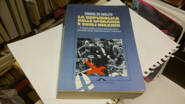 Di Nolfo E. LA REPUBBLICA DELLE SPERANZE E DEGLI INGANNI. 1996, 22g22 Di Nolfo E. LA REPUBBLICA DELLE SPERANZE E DEGLI INGANNI. 1996, 22g22