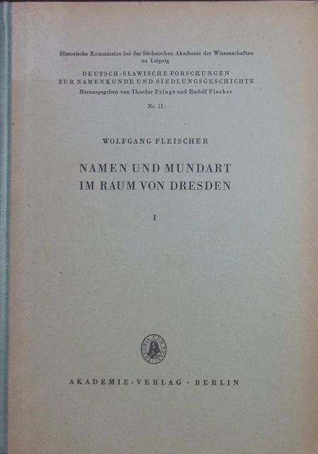 Namen und Mundart im Raum von Dresden. 1. Fleischer,  Wolfgang: