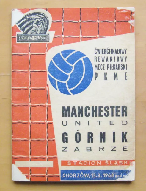 GORNIK ZABRZE v MANCHESTER UNITED European Cup 1967/1968 *Good Cond Programme*