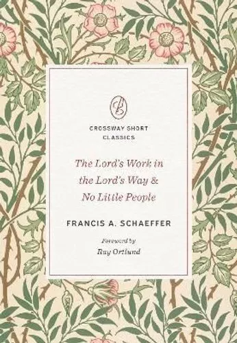 Lord's Work in the Lord's Way and No Little People 9781433571589 | Brand New