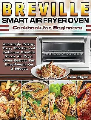 https://www.picclickimg.com/gQEAAOSw~VphLifM/Breville-Smart-Air-Fryer-Oven-Cookbook-for-Beginners.webp
