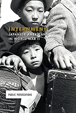 Internment: Japanese Americans in World War II Hardcover Ruth Bjo