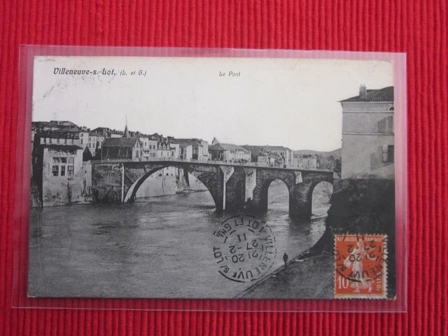 Cpa Written Stamp Villeneuve On Lot Le Pont Lot Et Garonne 47