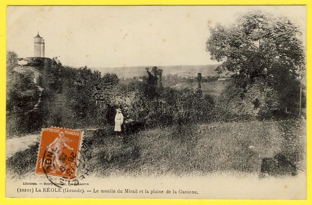 cpa RARE 33 - LA REOLE (Gironde) Le MOULIN du MIRAIL Animée Plaine de la GARONNE