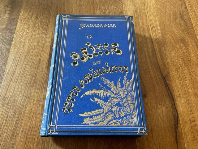 BUET Charles ‎  ‎MADAGASCAR, LA REINE DES ILES AFRICAINES 1883 ,percaline bleu