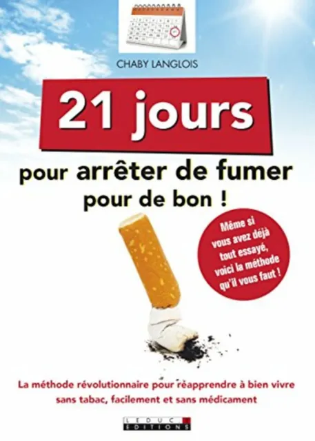 21 jours pour arrêter de fumer pour de bon | Très bon état