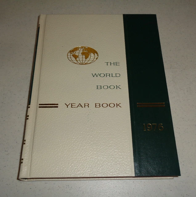 THE WORLD BOOK Encyclopedia 1976 Year Book for the Events of the