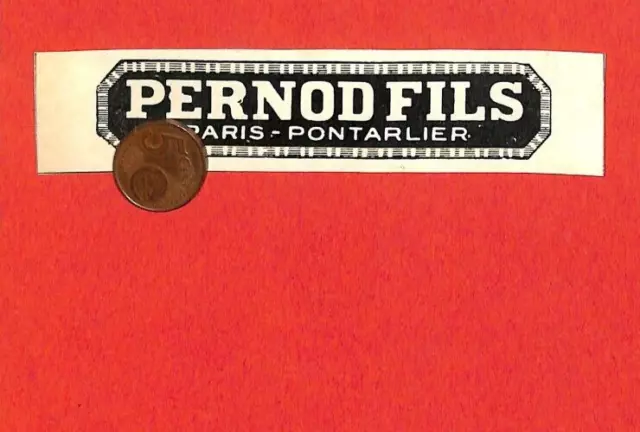 Pontarlier ( 25 ) Paris / Pernod Fils / Toute Petite Publicité 1934